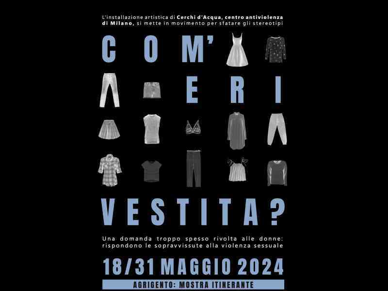 Immagine articolo: Menfi. “Com'eri vestita?“, il 23 maggio l'inaugurazione della mostra contro la violenza sulle donne