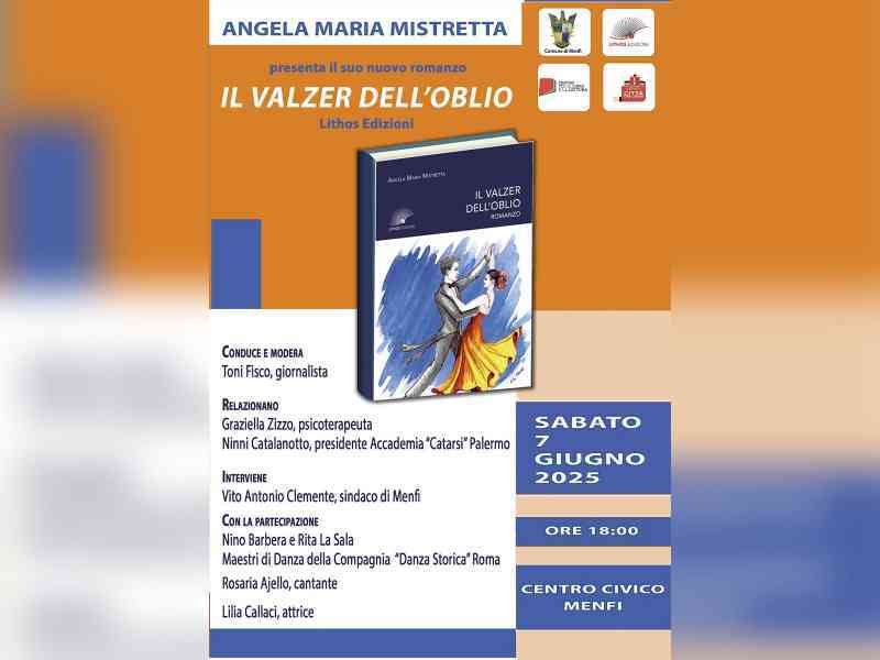 Immagine articolo: Menfi. Sabato 7 la presentazione del romanzo “Il valzer dell’oblio”, di Angela Maria Mistretta