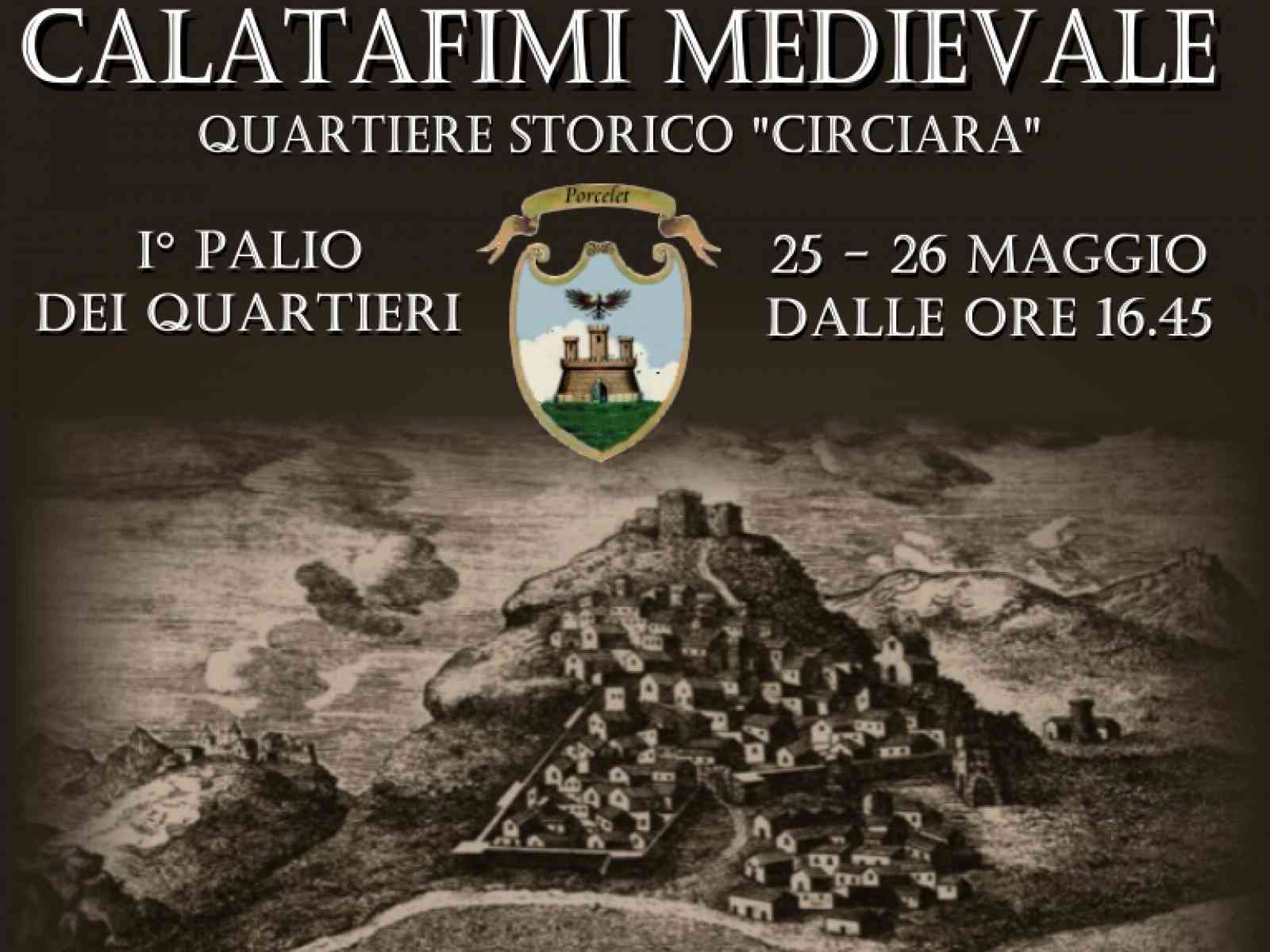 “Calatafimi Medievale“. Il 25 e il 26 maggio Calatafimi torna indietro nel tempo