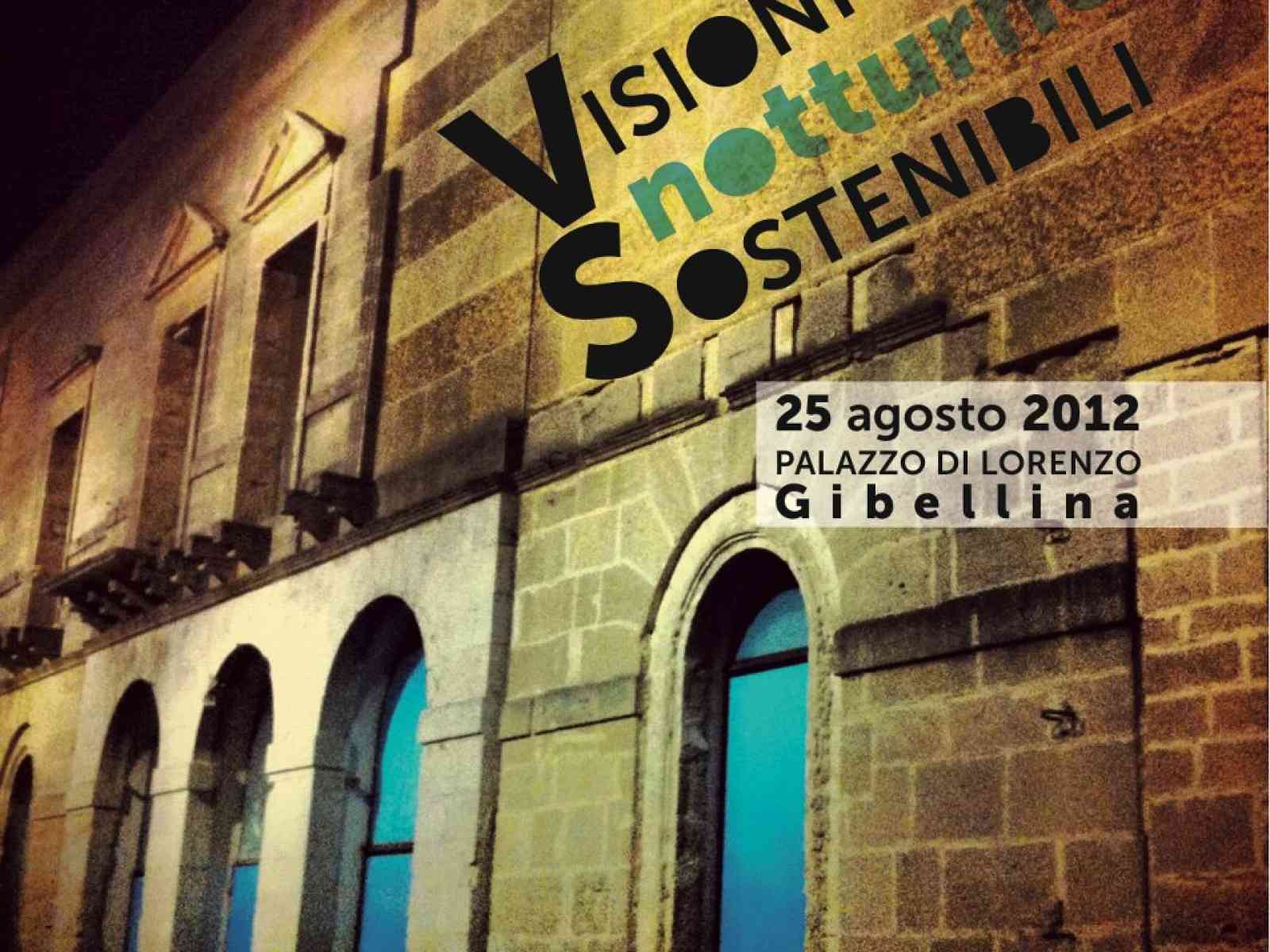 Il 25 agosto “Visioni notturne Sostenibili”, notte dedicata a documentari di giovani autori