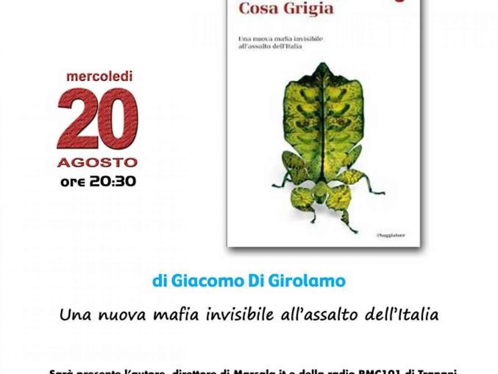 Cosa Grigia, presentazione del libro di Giacomo Di Girolamo a Sciacca
