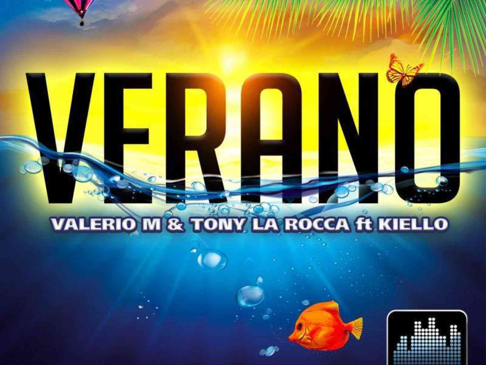 In Anteprima, Verano: il nuovo singolo di Valerio M & Tony La Rocca ft Kiello (VIDEO)
