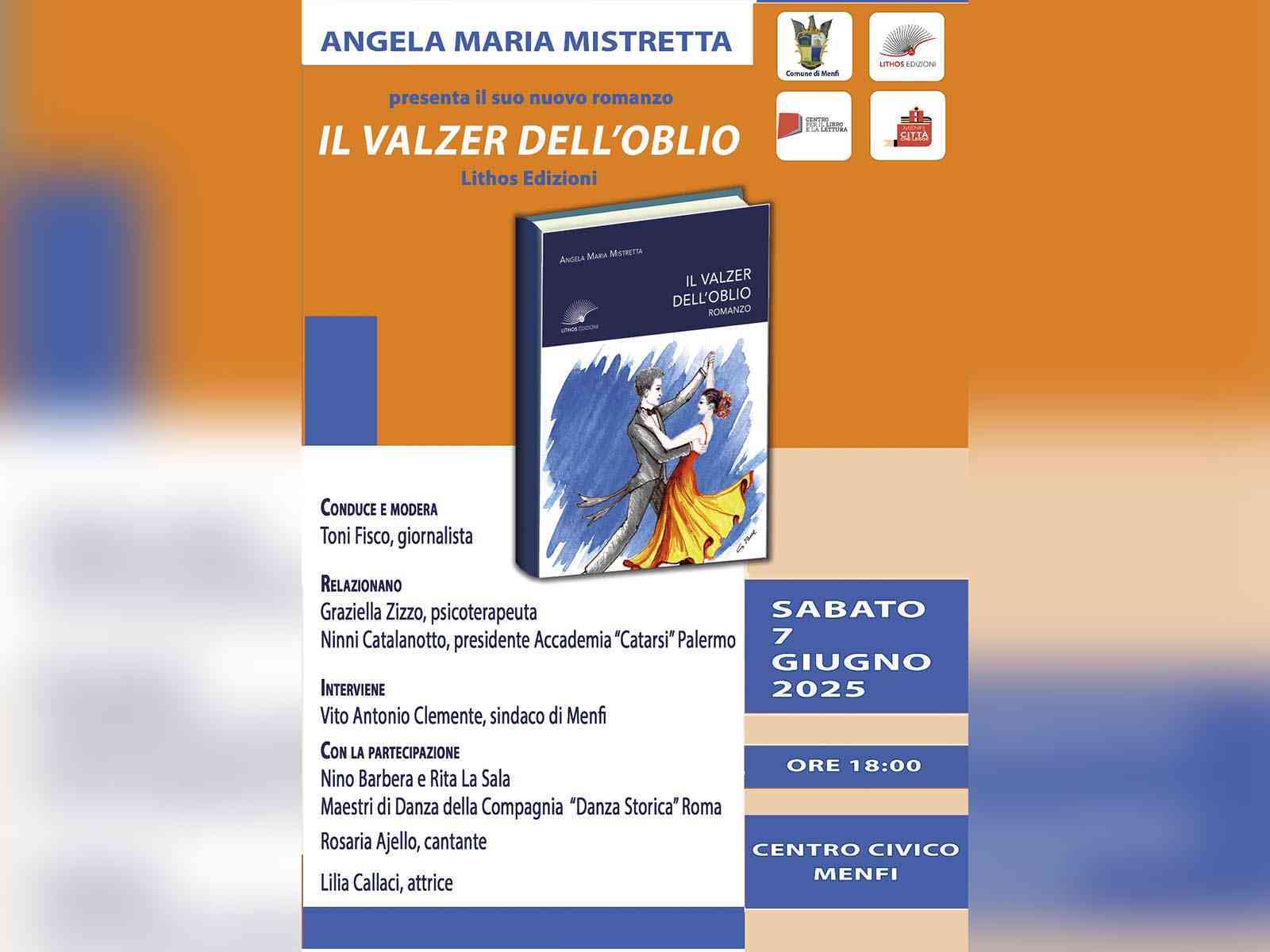 Immagine articolo: Menfi. Sabato 7 la presentazione del romanzo “Il valzer dell’oblio”, di Angela Maria Mistretta